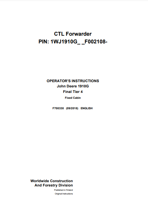 JOHN DEERE 1910G (G SERIES) FORESTRY Forwarders OPERATOR MANUAL - F700338