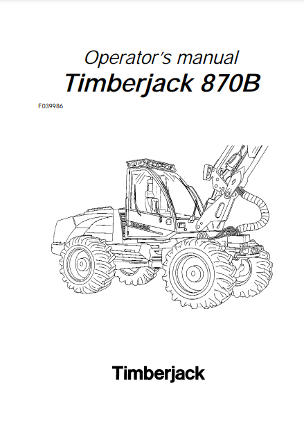 F039986 - JOHN DEERE 870B (B SERIES) Forestry Attachment OPERATOR MANUAL