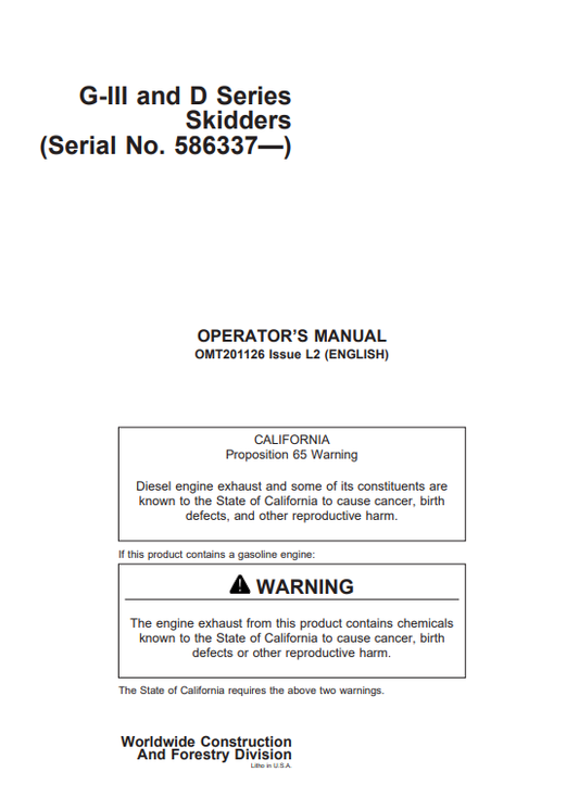 JOHN DEERE 540GIII, 640GIII, 548GIII, 648GIII, 748GIII, 560D, 460D, 360D (G SERIES III, D SERIES) Forestry Skidders OPERATOR MANUAL - OMT201126EN