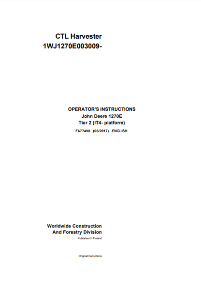 F677498 - JOHN DEERE 1270E IT4 T2 6W,1270E IT4 T2 8W (E SERIES) Forestry Wheeled Harvesters  OPERATOR MANUAL