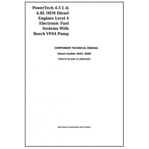 TECHNICAL MANUAL -  POWERTECH 4.5L DIESEL ENGINES LEVEL 4 FUEL SYSTEM W.BOSCH VP44 PUMP CTM170 