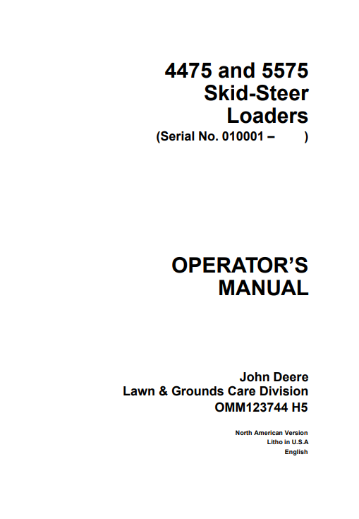 JOHN DEERE 4475, 5575 (SERIES) Construction Skid Steers OPERATOR MANUAL - OMM123744