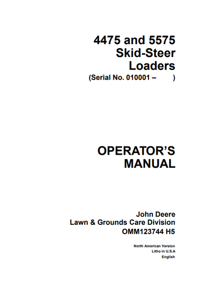 JOHN DEERE 4475, 5575 (SERIES) Construction Skid Steers OPERATOR MANUAL - OMM123744