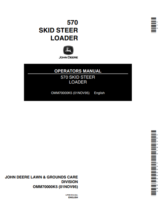 JOHN DEERE 570 (SERIES) Construction Skid Steers OPERATOR MANUAL - OMM70000_