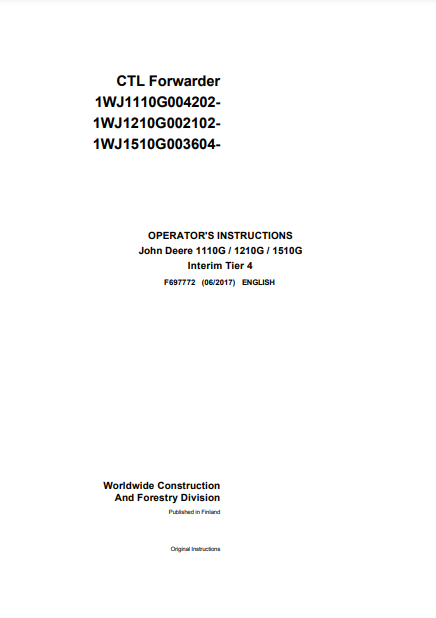 F697772 - JOHN DEERE 1110G T2 FFC,1210G T2 FFC,1510G T2 FFC (G SERIES) Forestry Forwarders  OPERATOR MANUAL