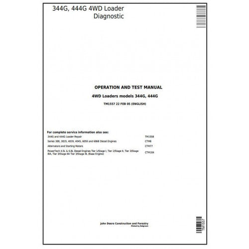 DIAGNOSTIC, OPERATION AND TEST SERVICE MANUAL - JOHN DEERE 344G, 444G 4WD LOADER TM1557 