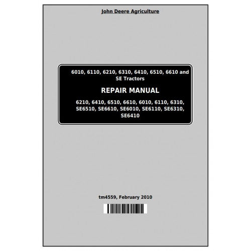 SERVICE REPAIR TECHNICAL MANUAL - JOHN DEERE TRACTORS 6510,(SE) TM4559 