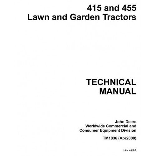 DIAGNOSTIC AN REPAIR TECHNICAL SERVICE MANUAL -  JOHN DEERE 415, 455 LAWN AND GARDEN TRACTORS TM1836 