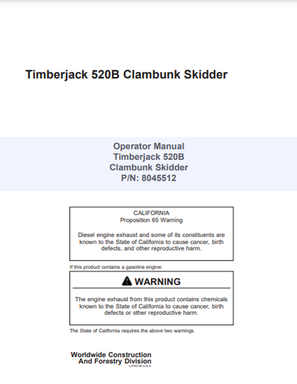 8045512 - JOHN DEERE TIMBERJACK 520B (B SERIES) FORESTRY CLAMBUNK OPERATOR MANUAL