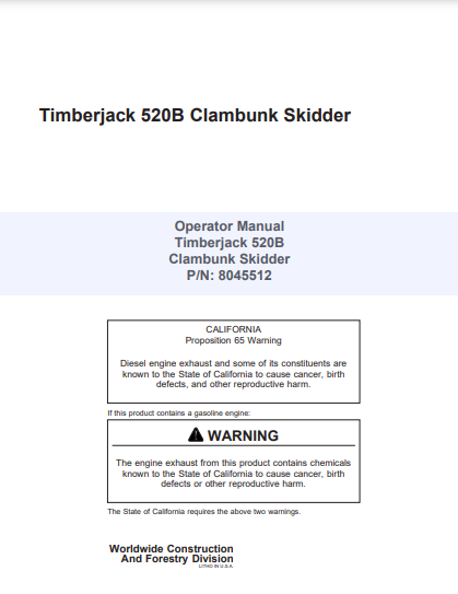 8045512 - JOHN DEERE TIMBERJACK 520B (B SERIES) FORESTRY CLAMBUNK OPERATOR MANUAL