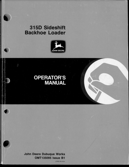 OMT135095 - JOHN DEERE 315D (D SERIES) Construction Backhoes OPERATOR MANUAL