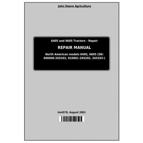 SERVICE MANUAL - JOHN DEERE TRACTORS 6605 (NORTH AMERICAN) TM4578 – The ...