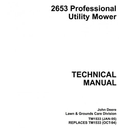  DIAGNOSTIC AND REPAIR TECHNICAL SERVICE MANUAL - JOHN DEERE PROFESSIONAL UTILITY MOWER TYPE 2653 TM1533