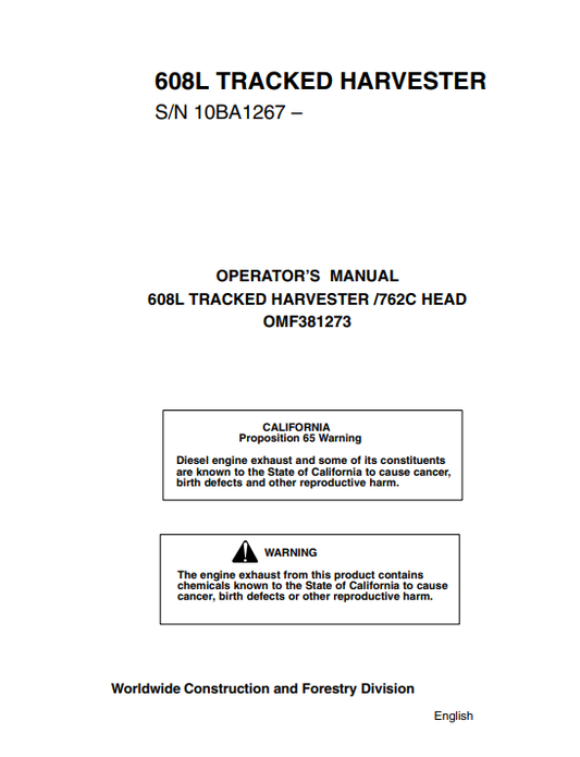 JOHN DEERES 608L (608 SERIES) FORESTRY Tracked Harvesters OPERATOR MANUAL - OMF381273_