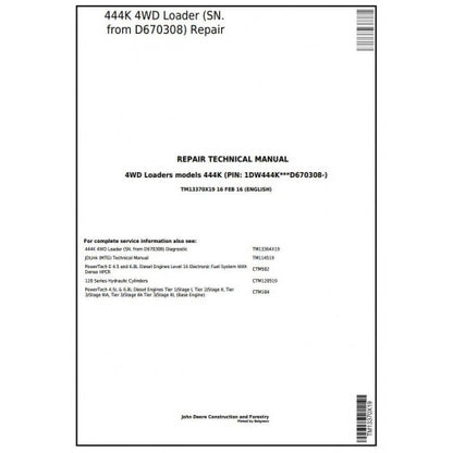 SERVICE REPAIR TECHNICAL MANUAL -  JOHN DEERE 444K 4WD LOADER (SN. FROM D670308) TM13370X19 