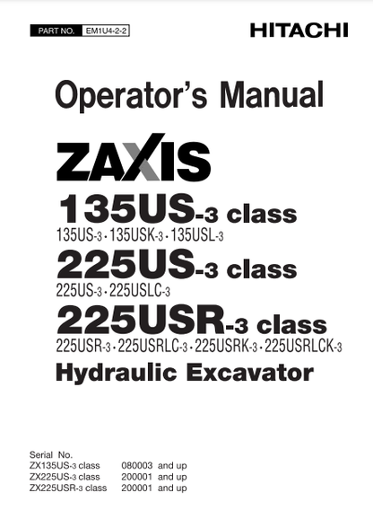 EM1U422 - JOHN DEERE ZAXIS135US-3,ZAXIS225US-3,ZAXIS225USR-3 (ZAXIS-3 SERIES) Hitachi Excavators OPERATOR MANUAL