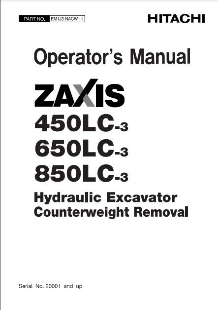 EM1J3NACW11 - JOHN DEERE ZAXIS450LC-3,ZAXIS650LC-3,ZAXIS850LC-3 (ZAXIS-3 SERIES) Hitachi Excavators OPERATOR MANUAL