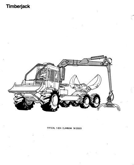 8045511 - JOHN DEERE TIMBERJACK 520A (A SERIES) FORESTRY CLAMBUNK OPERATOR MANUAL