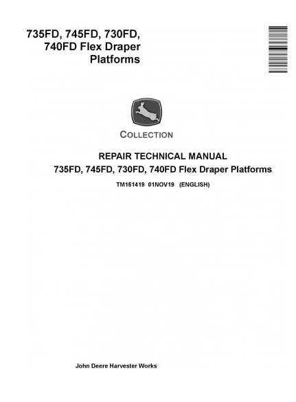 REPAIR TECHNICAL MANUAL - JOHN DEERE 735FD, 745FD, 730FD, 740FD FLEX DRAPER PLATFORMS TM151419