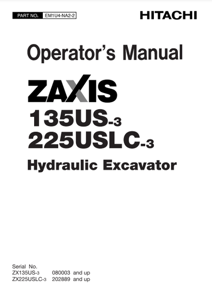 EM1U4NA22 - JOHN DEERE ZAXIS135US-3,ZAXIS225USLC-3 (ZAXIS-3 SERIES) Hitachi Excavators OPERATOR MANUAL