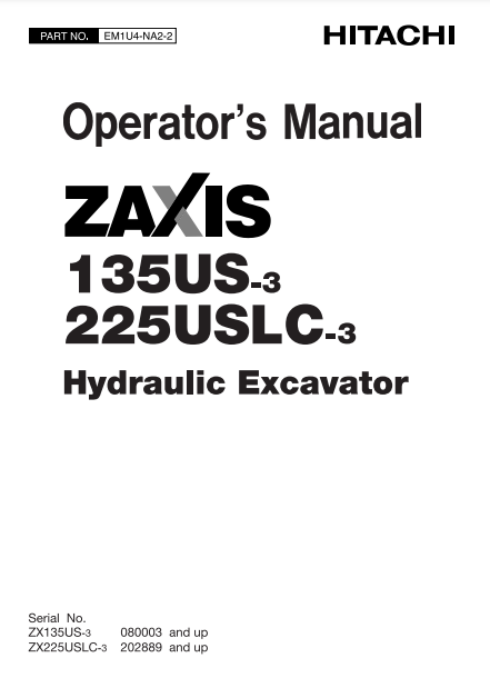 EM1U4NA22 - JOHN DEERE ZAXIS135US-3,ZAXIS225USLC-3 (ZAXIS-3 SERIES) Hitachi Excavators OPERATOR MANUAL