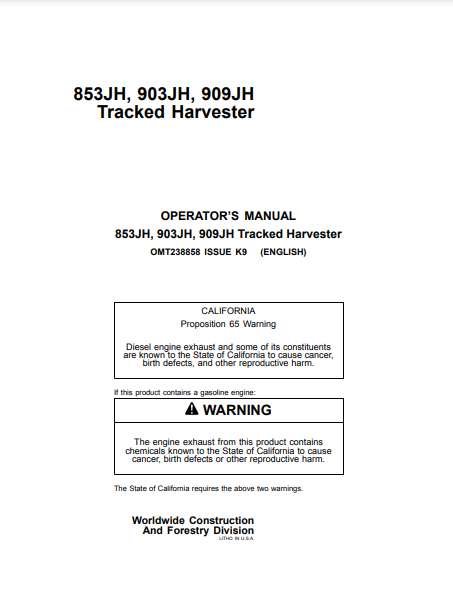 OMT238858 - JOHN DEERE 853JH,903JH,909JH (J SERIES) Forestry Tracked Harvesters OPERATOR MANUAL