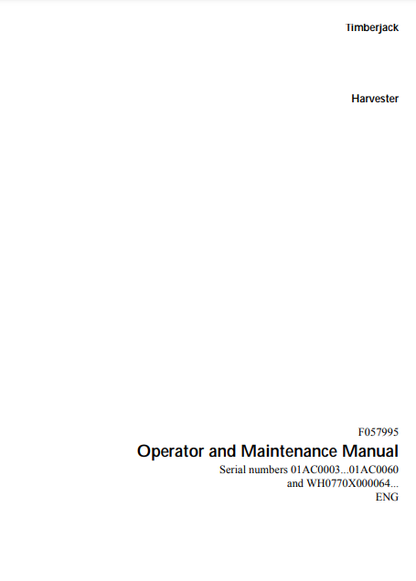 F057995 - JOHN DEERE 770 Forestry Wheeled Harvesters OPERATOR MANUAL