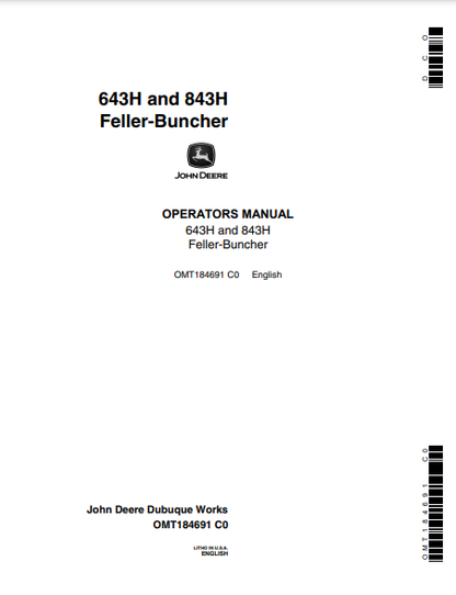 OMT184691 - JOHN DEERE 643H,843H (43 SERIES) Forestry Wheeled Feller Bunchers OPERATOR MANUAL