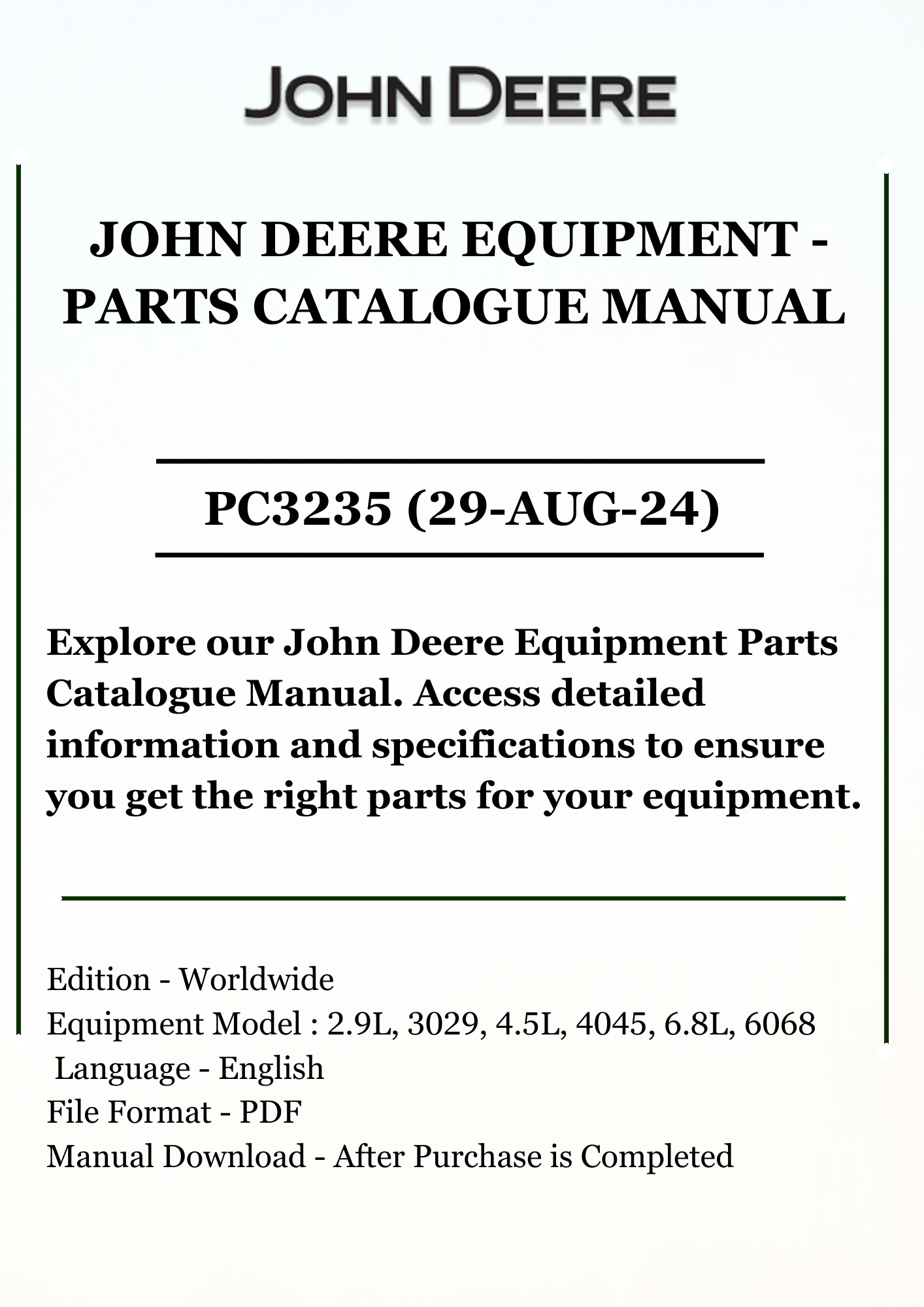 PARTS CATALOGS MANUAL - JOHN DEERE ENGINES FOR GENSETS POWER UNITS 2.9L-3029; 4.5L-4045;6.8L-6068. SARN (CD)STAGEII-TIER2 PC3235 (29-AUG-24)