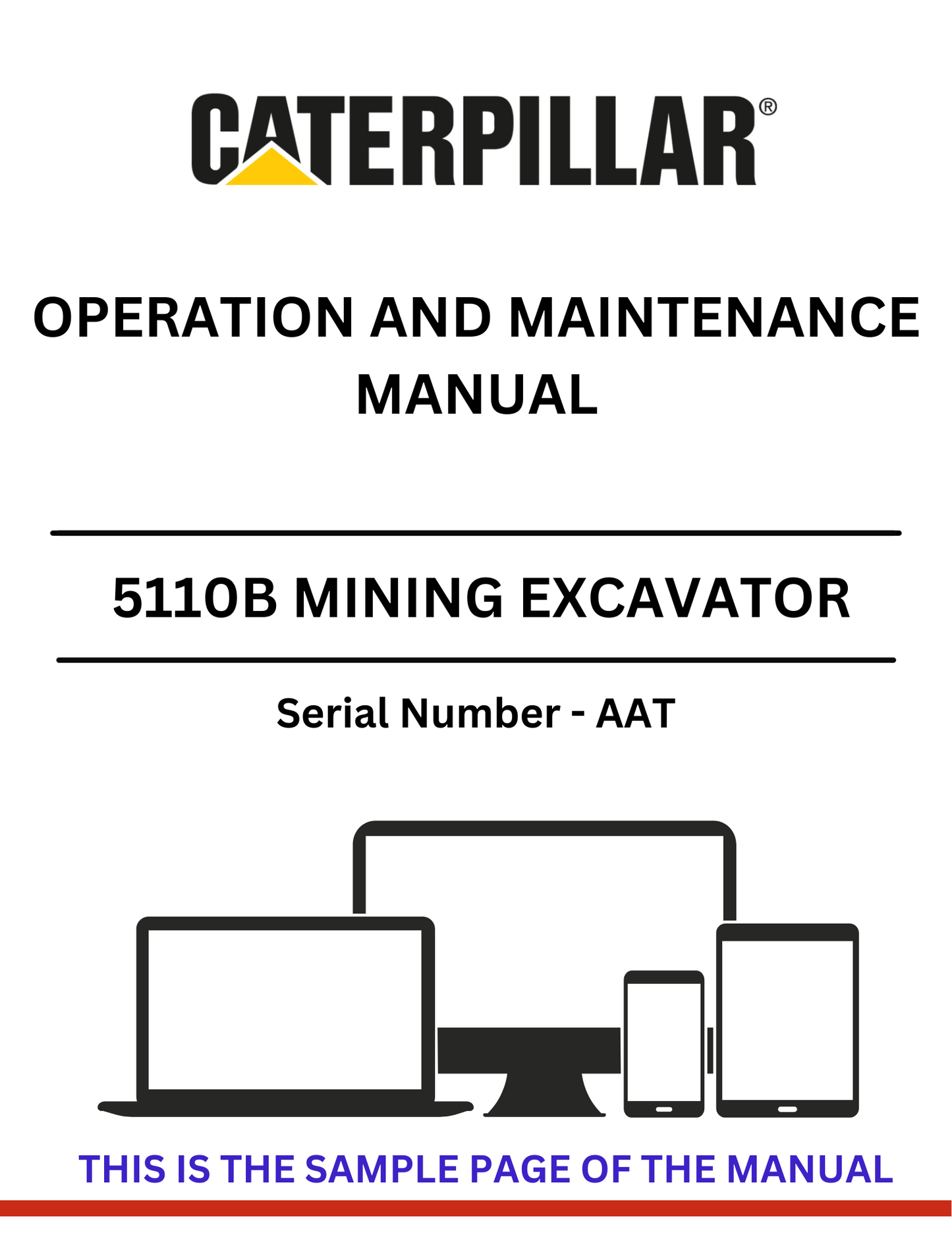 CAT 5110B MINING EXCAVATOR OPERATION AND MAINTENANCE MANUAL S/N - AAT