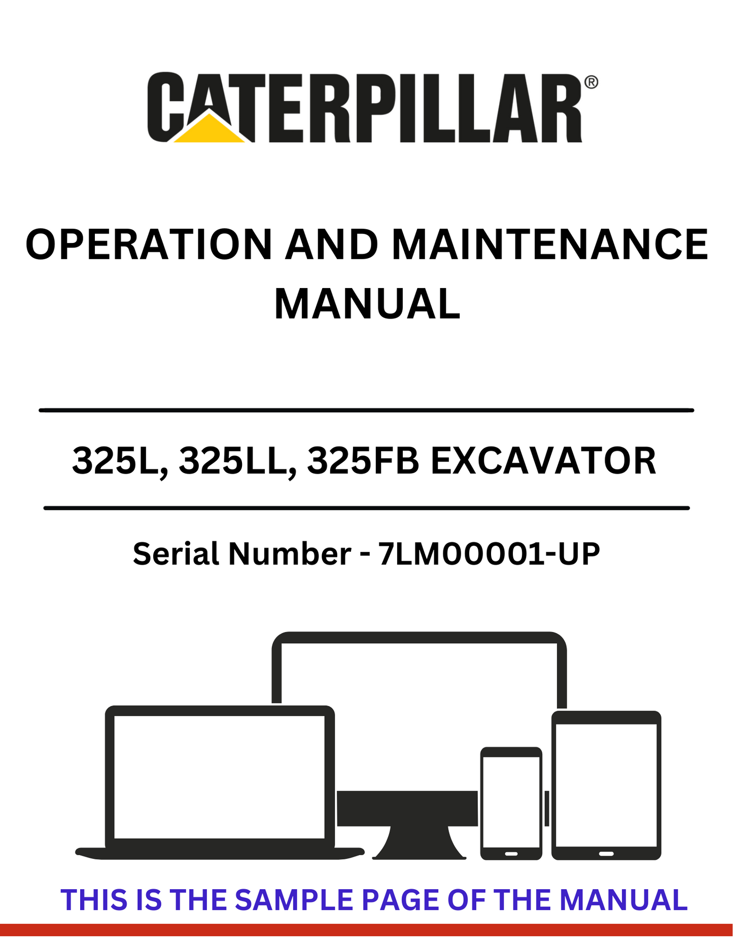 CAT 325L, 325LL, 325FB EXCAVATOR OPERATION AND MAINTENANCE MANUAL S/N - 7LM00001-UP