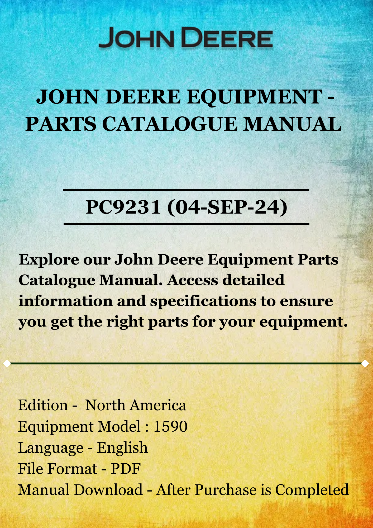 PARTS CATALOGS MANUAL - JOHN DEERE 1590 GRAIN DRILL PC9231 (04-SEP-24)