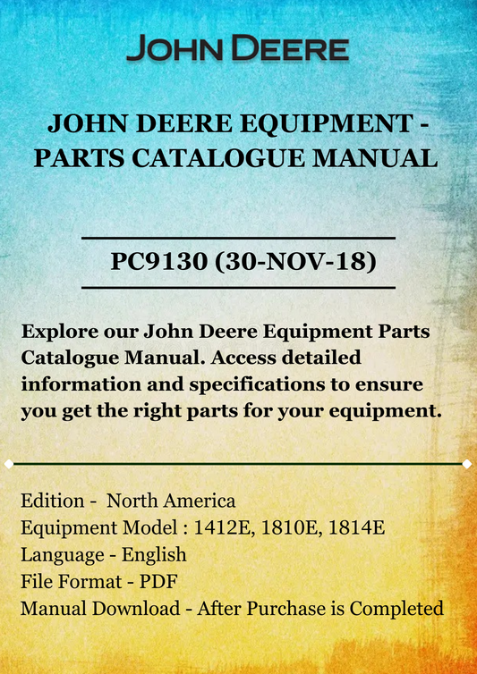 PARTS CATALOG MANUAL - JOHN DEERE 1412E, 1810E, 1814E, EJECTOR SCRAPERS (-2004) PC9130 (30-NOV-18)