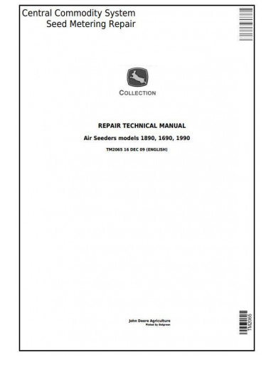 SERVICE REPAIR MANUAL -  JOHN DEERE 1690 1890 1990 CENTRAL COMMODITY SYSTEM SEED METERING FOR AIR SEEDERS TM2065