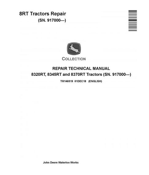 REPAIR TECHNICAL MANUAL - JOHN DEERE 8370RT TRACTORS TM146519 – The ...