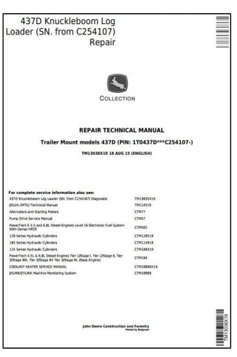 SERVICE REPAIR MANUAL - JOHN DEERE 437D (SN.C254107-) KNUCKLEBOOM TRAILER MOUNT LOG LOADER TM13038X19