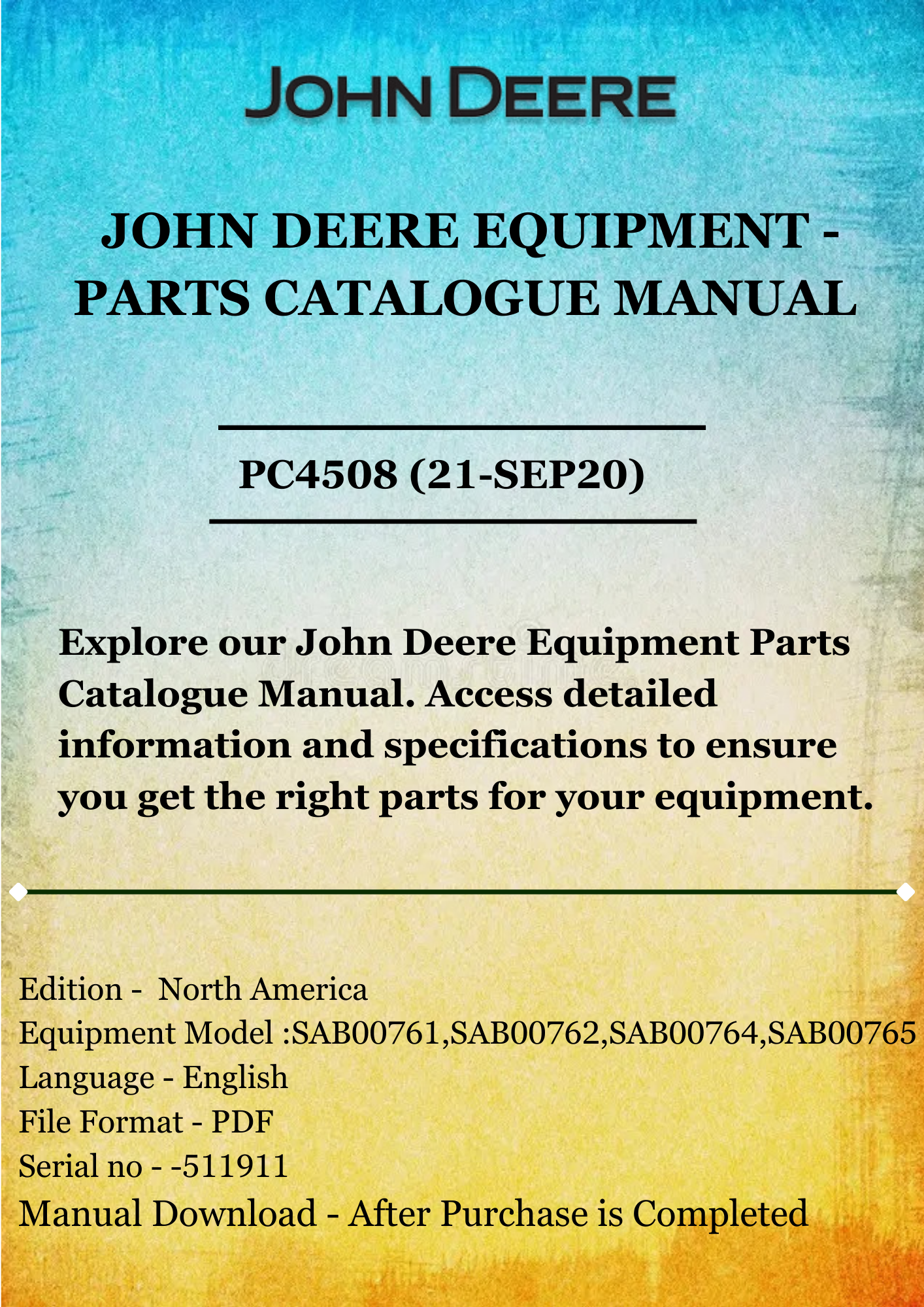 PARTS CATALOG MANUAL - JOHN DEERE FRONT ATTACHEMENTS for LAWN TRACTOR (SAB7-61,62,64,65,66,AND 67 / SAB9-01, 02, 03, 04, 05, 0  PC4508 (21-SEP20)