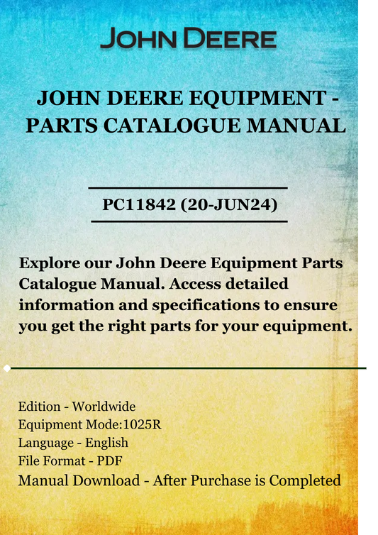 PARTS CATALOG MANUAL - JOHN DEER 1025R COMPACT UTILITY TRACTOR PC11842 (20-JUN24)