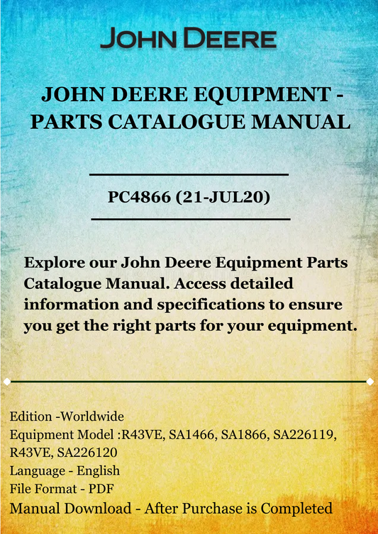 PARTS CATALOG MANUAL - JOHN DEERE 43CM WALK BEHIND MOWERS 4-CYCLE ENGINE R43VE (SA1466,SA1866,SA226119)AND R43VE (INSTART)(SA226120) PC4866 (21-JUL20)