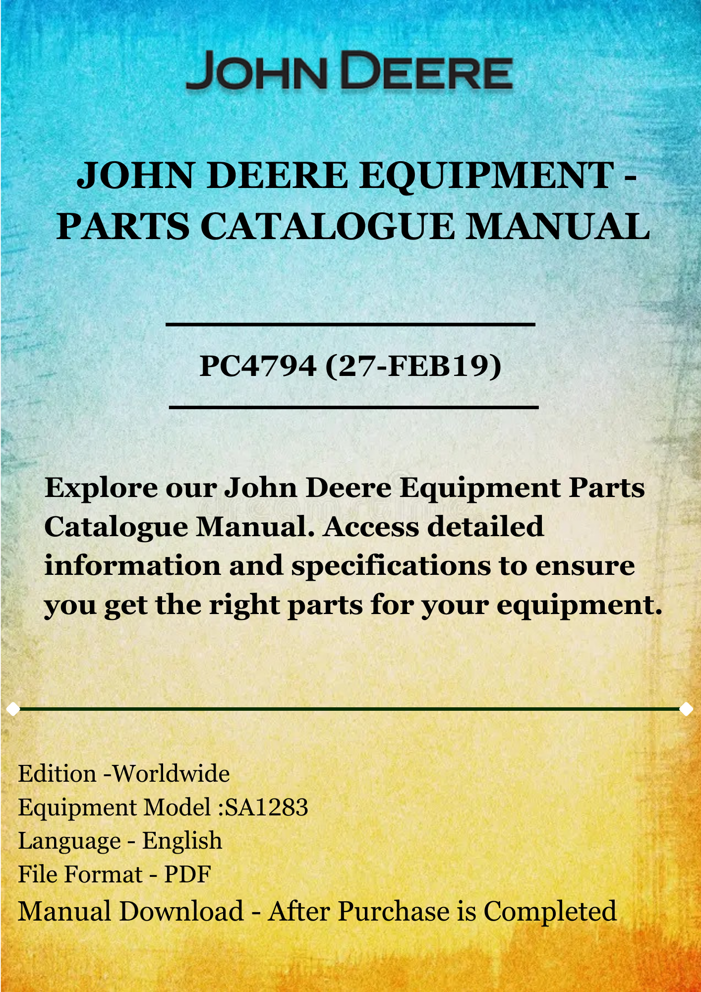 PARTS CATALOG MANUAL - JOHN DEERE 47CM WALK BEHIND MOWERS 4-CYCLE ENGINE,R47 (SA1283) PC4794 (27-FEB19)