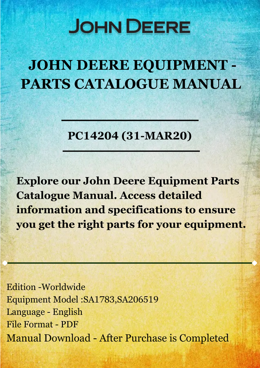 PARTS CATALOG MANUAL - JOHN DEERE 47CM WALK BEHIND MOWERS 4-CYCLE ENGINE,R47 (SA1783,SA206519) PC14204 (31-MAR20)