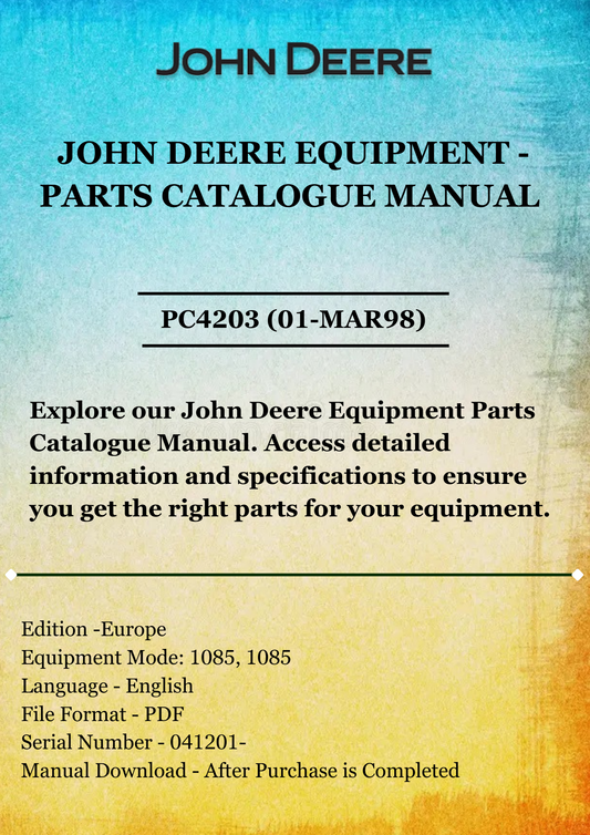 PARTS CATALOG MANUAL - JOHN DEER  1085, 1085HY/4 COMBINES PC4203 (01-MAR98)