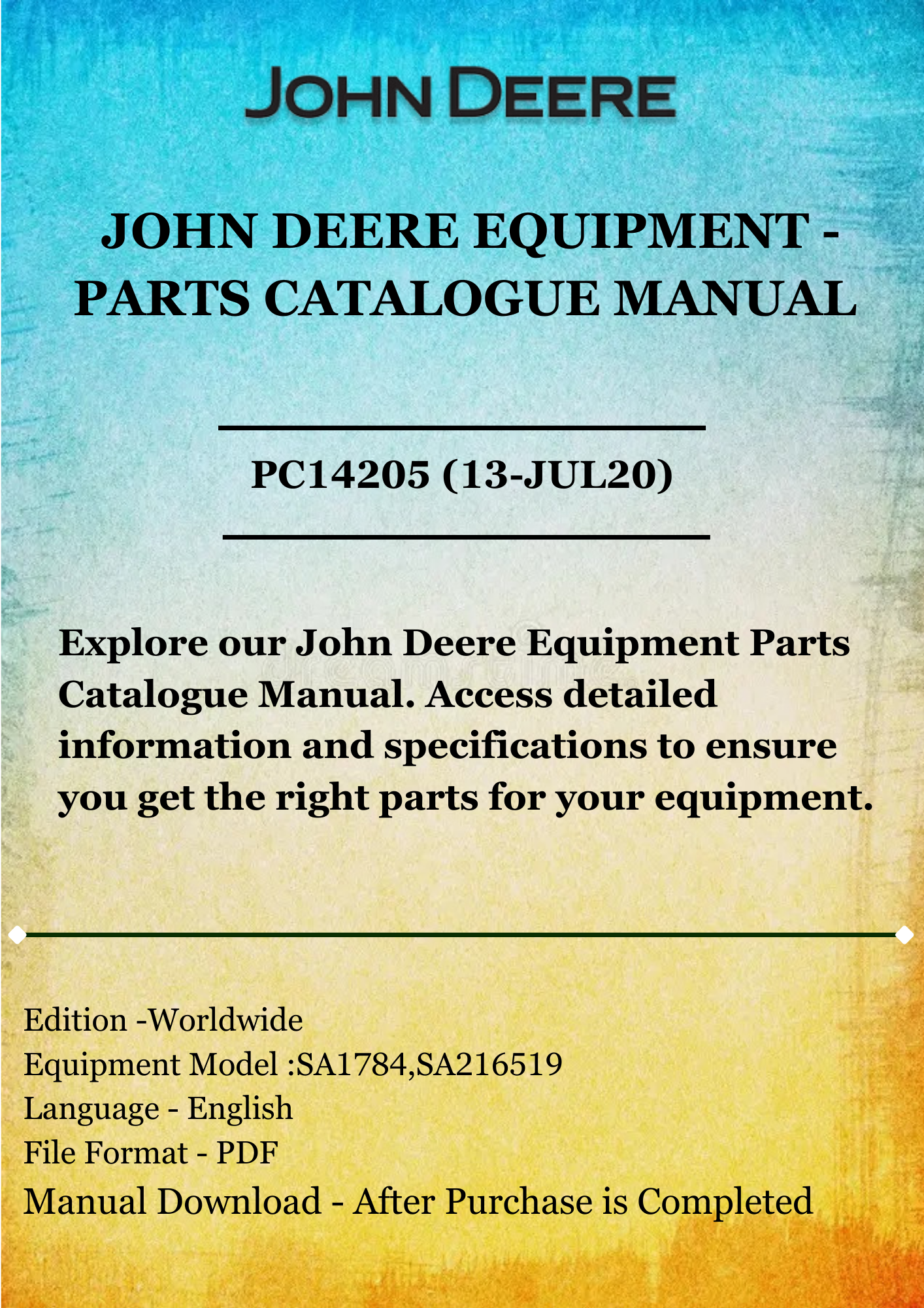 PARTS CATALOG MANUAL - JOHN DEERE 47CM WALK-BEHIND MOWERS 4-CYCLE ENGINE R47S (SA1784,SA216519) PC14205 (13-JUL20)