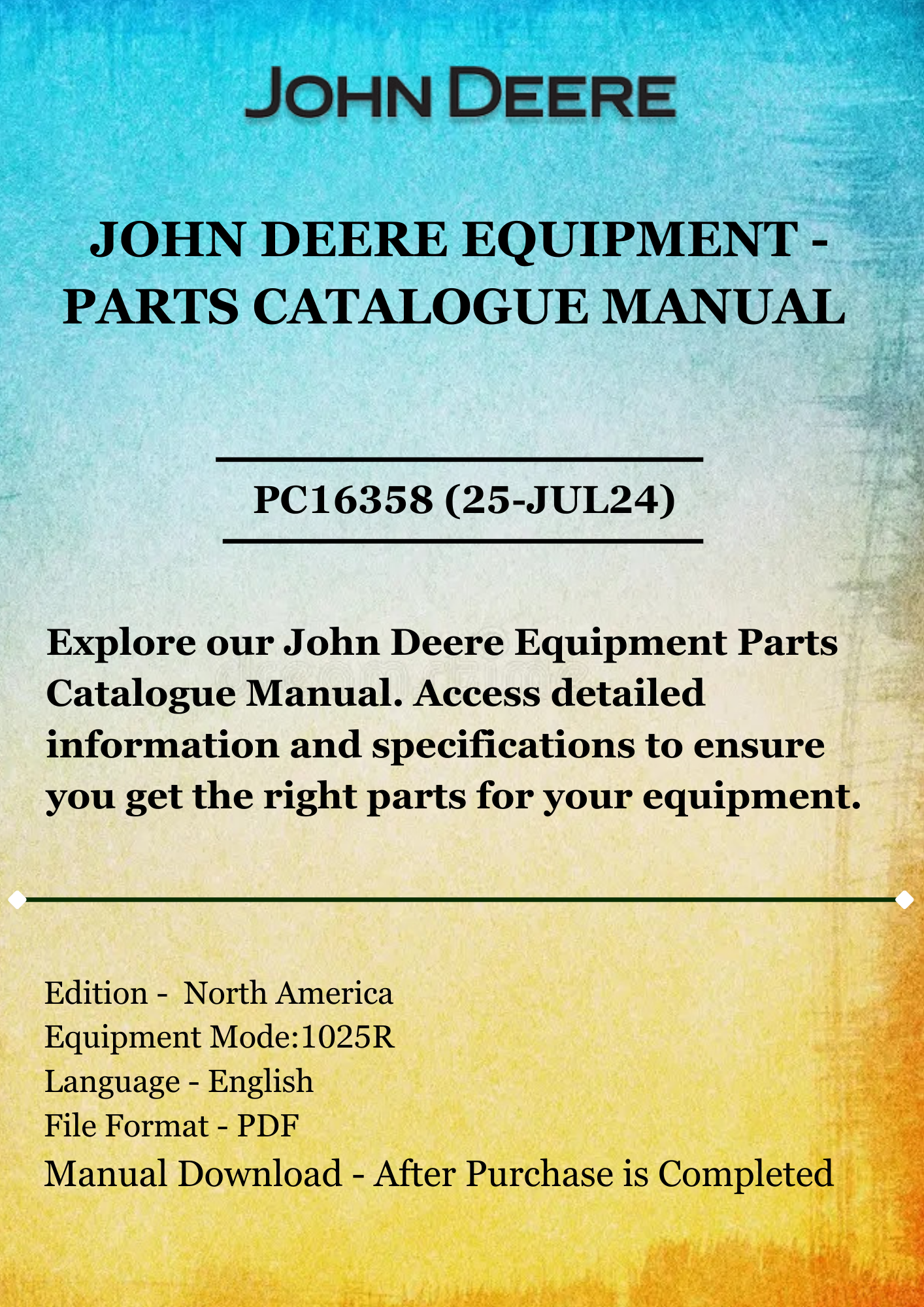 PARTS CATALOG MANUAL - JOHN DEER 1025R COMPACT UTILITY TRACTOR PC16358 (25-JUL24)