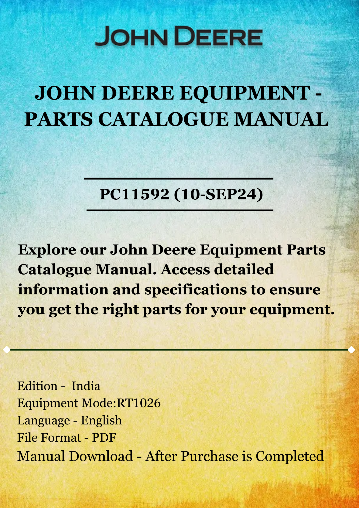 PARTS CATALOG MANUAL - JOHN DEER RT1026 ROTARY TILLER PC11592 (10-SEP24)