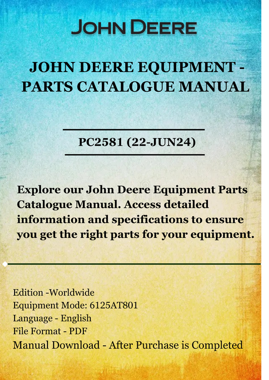 PARTS CATALOG MANUAL - JOHN DEER POWERTECH 12.5 L 6125AT801 PC2581 (22-JUN24)