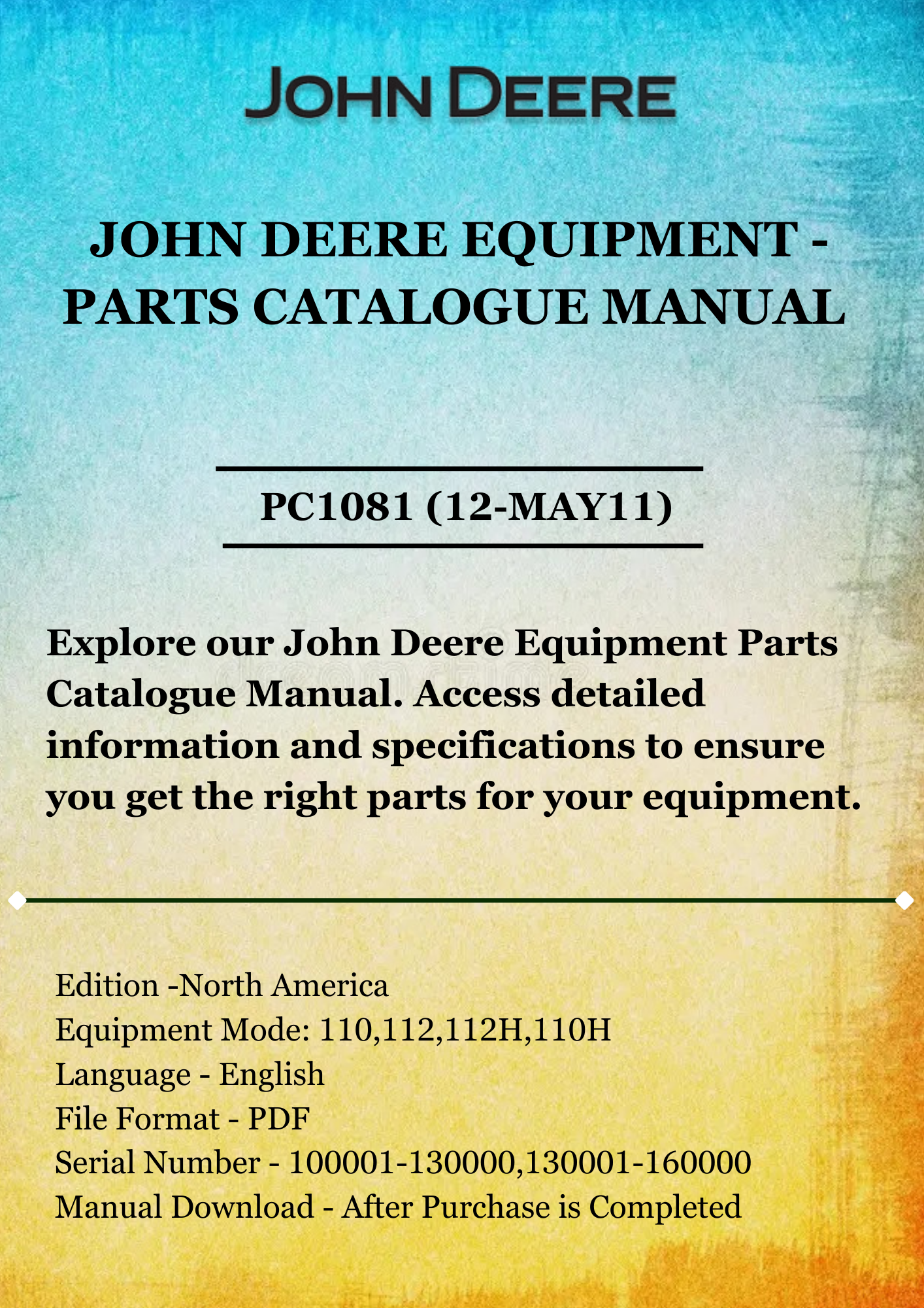 PARTS CATALOG MANUAL - JOHN DEER 110 & 112 LAWN & GARDEN TRACTORS PC1081 (12-MAY11)