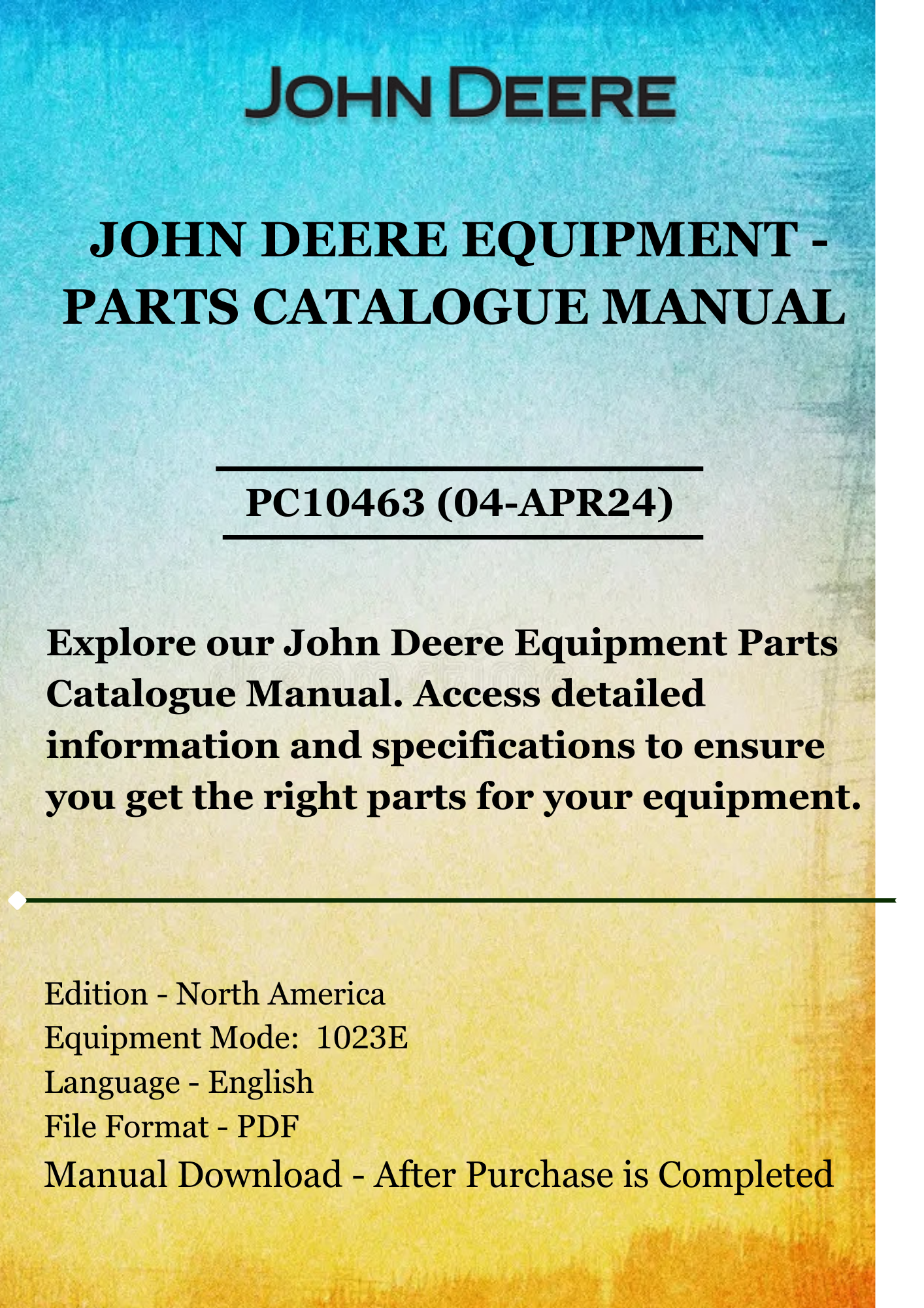 PARTS CATALOG MANUAL - JOHN DEER 1023E COMPACT UTILITY TRACTOR (-1LV1023ELHJ100000) PC10463 (04-APR24)