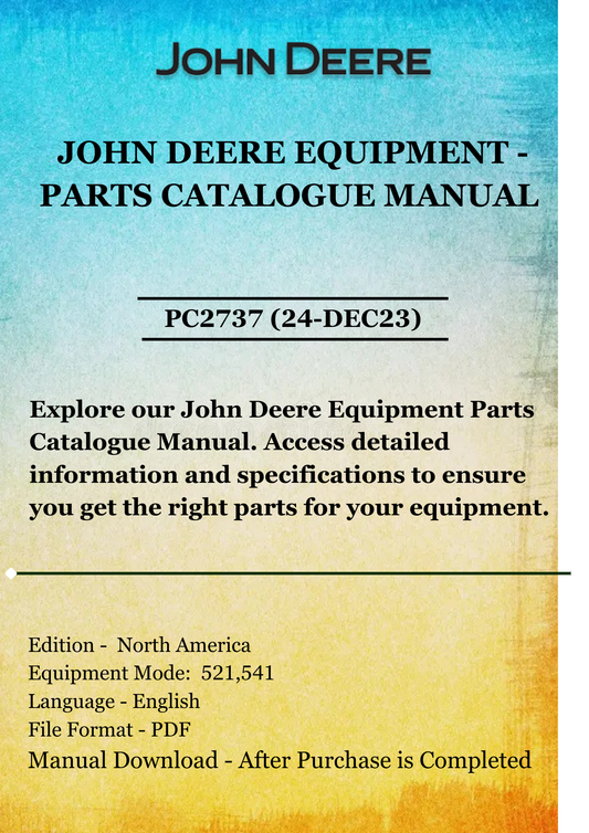 PARTS CATALOG MANUAL - JOHN DEER 521 AND 541 LOADERS PC2737 (24-DEC23)