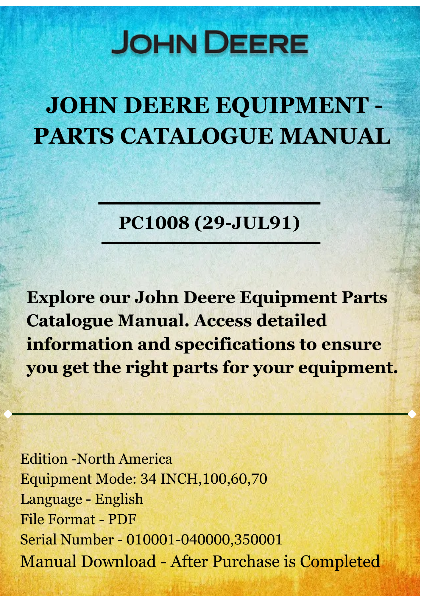 PARTS CATALOG MANUAL - JOHN DEER 34 TRACTOR-MOUNTED MOWER (DECK MFG.1966-1981,APPLIES TO60,70AND10 LAWN TRACTORS) PC1008 (29-JUL91)